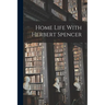 Home Life With Herbert Spencer