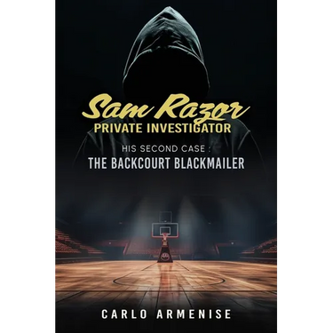 Sam Razor Private Investigator: His Second Case: The Backcourt Blackmailer