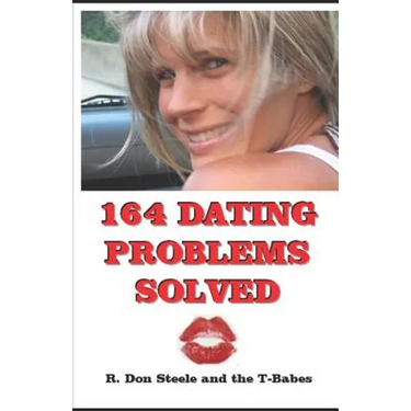 164 Dating Problems Solved: R. Don Steele and the T-Babes