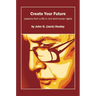 Create Your Future: Jack Healey: Lessons from a life in human and civil rights