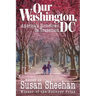 Our Washington, DC: America's Hometown in Transition