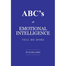 ABC's of Emotional Intelligence: Tell Me More