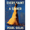 Every Saint A Sinner