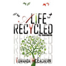 A Life Recycled: The Transformation