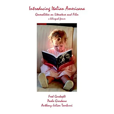 Introducing Italian Americana: Generalities on Literature and Film, a Bilingual Forum