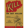 Kill or Get Killed: A Manual Of Hand-To-Hand Fighting