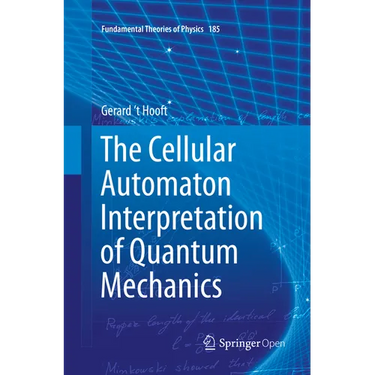 The Cellular Automaton Interpretation of Quantum Mechanics
