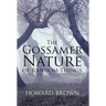 The Gossamer Nature of Random Things: A First Collection of Poems