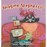 Imagine Spaghetti!