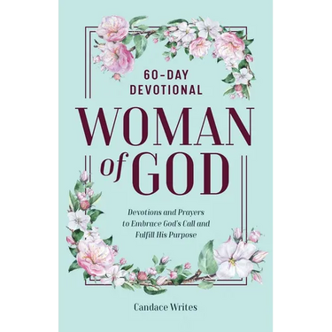 Woman of God: 60-Day Devotional