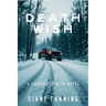 Death Wish: A Charley Spencer Novel