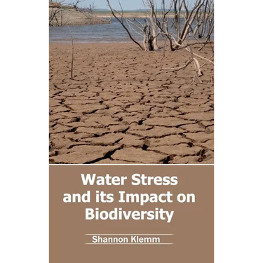 Water Stress and Its Impact on Biodiversity