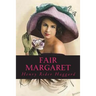 Fair Margaret