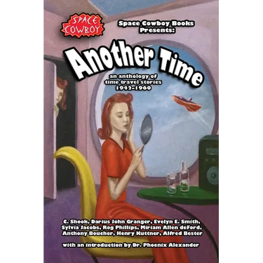 Another Time: an anthology of time travel stories 1942-1960