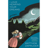 I Love Hearing Your Dreams: Poems