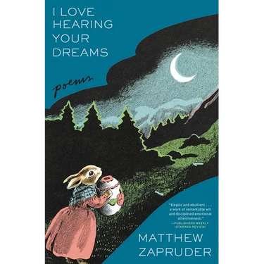 I Love Hearing Your Dreams: Poems