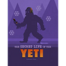 The Secret Life of the Yeti