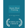 Hindu Mind Training - Scholar's Choice Edition