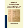 The Self as Symbolic Space: Constructing Identity and Community at Qumran