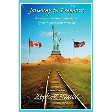 Journey to Freedom: A young boy's mission to reclaim the life he lost during the Holocaust
