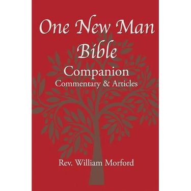 One New Man Bible Companion: Commentary and Articles