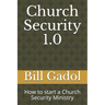 Church Security 1.0: How to start a Church Security Ministry