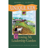U.N.I.Q.U.E. Kids: Growing My Leadership Garden