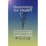 Humming for Health