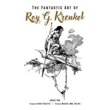 The Fantastic Art of Roy G. Krenkel