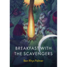 Breakfast with the Scavengers