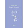 Tulips and forget-me-nots
