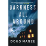 Darkness All Around