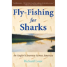 Fly-Fishing for Sharks