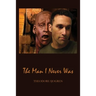 The Man I Never Was