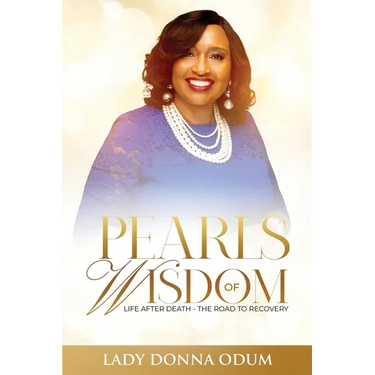 Pearls of Wisdom: Life After Death - The Road to Recovery