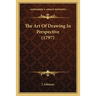 The Art Of Drawing In Perspective (1797)