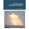 The Nurturing Presence of Angels