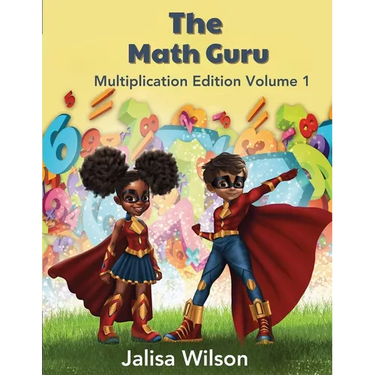 The Math Guru Multiplication Edition Volume 1