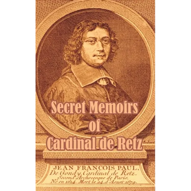 Secret Memoirs of Cardinal de Retz