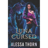 Luna Cursed: (Ironwood, Book 4)