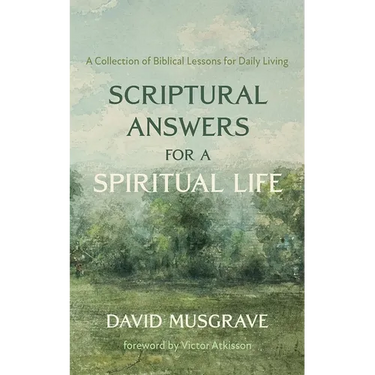 Scriptural Answers for a Spiritual Life