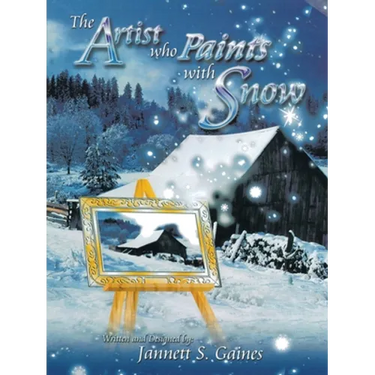 The Artist Who Paints with Snow: The Perfect Snow Lover's Journal for Reflections