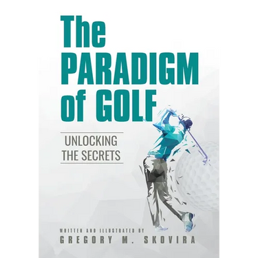 The Paradigm of Golf: Unlocking the Secrets