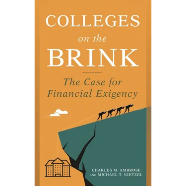 Colleges on the Brink: The Case for Financial Exigency