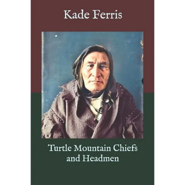 Turtle Mountain Chiefs and Headmen