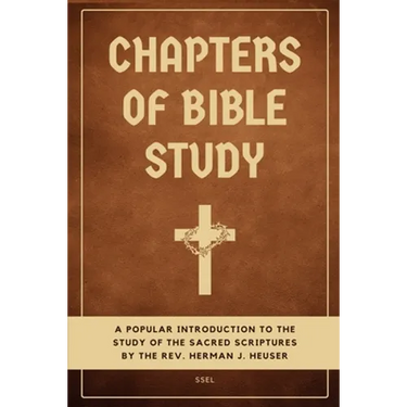 Chapters of Bible Study: A popular introduction to the study of the sacred scriptures (Easy to Read Layout)