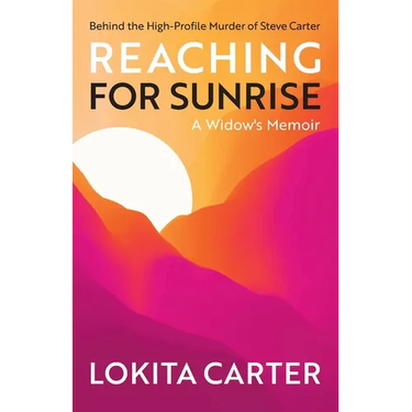 Reaching for Sunrise: A Widow's Memoir
