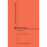 Code of Federal Regulations Title 22, Foreign Relations, Parts 1-299, 2017