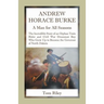 Andrew Horace Burke: A Man For All Seasons