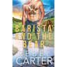 Barista and the Bear: Oak Fast Fated Mates Book 1